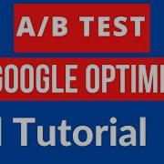 Google Optimize Tutorial Google Optimize A B Test 2022