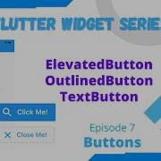 Flutter Widget Series EP7 Flutter ElevatedButton OutlinedButton And TextButton