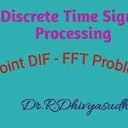 Discrete Time Signal Processing 8 Point DIF FFT Algorithm