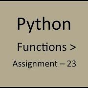 Assignment 23 Functions Python NxtWave CCBP