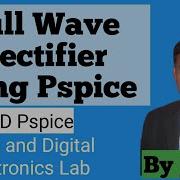 Full Wave Rectifier Using Pspice FWR Using Pspice