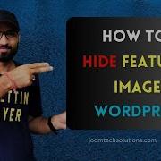 11 How To Hide Featured Image On Post WordPress Tutorial