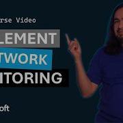 Design And Implement Network Monitoring AZ 700 Episode 9