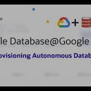 How To Provision Autonomous Database At Oracle Database Google Cloud