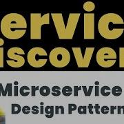 Service Discovery Microservice Design Pattern Tutorial With Examples For Software Developers