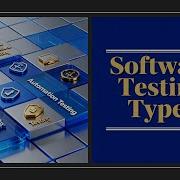 Software Testing Types Explained In Simple Terms