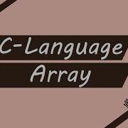 Array Part 1 Using C Language