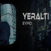 Eypio Yeraltı Lyrics