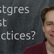 Postgres Best Practices Scaling Postgres 357