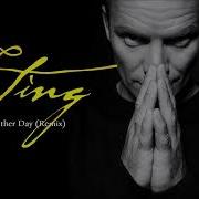 Sting Another Day Remix