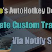 Juho S AutoHotkey Script Demo 14 Custom Traytip Using Notify Script 1 Of 2