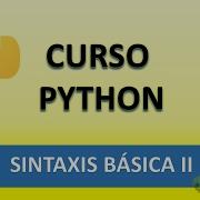 Curso Python Sintaxis Básica II Tipos Operadores Y Variables Vídeo 4