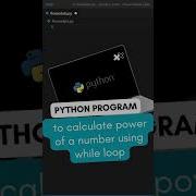 Python Program To Calculate Power Of A Number Using While Loop Shorts