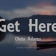 Oleta Adams Get Here Lyrics