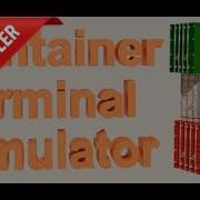 Container Terminal Simulator Gameplay Trailer