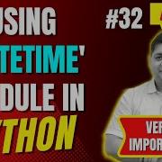Using Datetime Module In Python Complete Python Tutorial For Beginners In Hindi With Notes 32