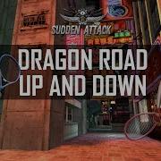 Sudden Attack Dragon Road Up And Down Tutorial