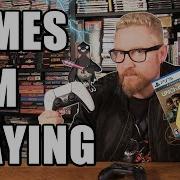 GAMES I AM PLAYING 17 Happy Console Gamer