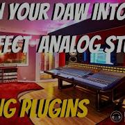Create An ANALOG STUDIO In Your DAW
