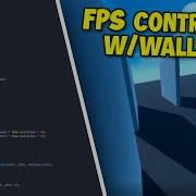 Rigidbody FPS Movement Tutorial 5 Wall Run Movement Camera Effects