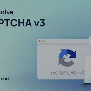 Python ReCAPTCHA V3 Solver How To Bypass Google ReCAPTCHA V3 Automatically