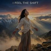 I Feel The Shift