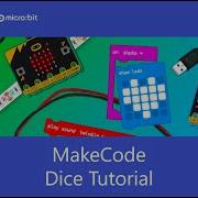 Micro Bit Dice Tutorial