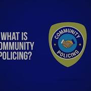 What Is Community Policing
