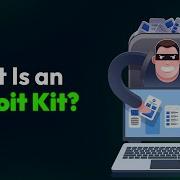 What Is An Exploit Kit