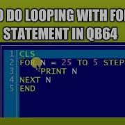 How To Do Looping With For Next Statement In QB64