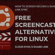 How To Screencast On Ubuntu Share Via Link