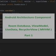 Android Architecture Component Room Database ViewModel LiveData RecyclerView MVVM 1