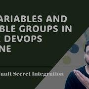 Variables And Variables Group In Azure DevOps YAML Pipeline Key Vault Secret Integration Demo