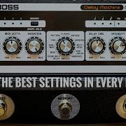 Tone Focus Boss DM 101 Analog Delay Machine Best Setting In Every Mode