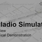 Palladio Simulator Overview Technical Demonstration