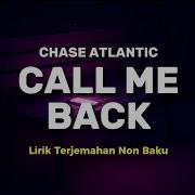 CALL ME BACK CHASE ATLANTIC Lirik Lagu Terjemahan Non Baku