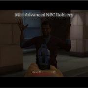 Miel Advanced NPC Robbery Showcase