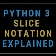 Python Slice Notation Tutorial How To Slice Strings And Lists Explained With Examples Reverse