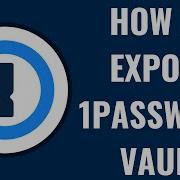 How To Export 1Password Vault