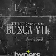 Dedublüman X Can Kazaz Bunca Yıl Dedub Sessions With Can Kazaz