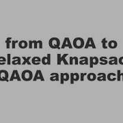 Part 3 From QAOA To Relaxed Knapsack QAOA Approach
