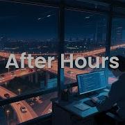 After Hours Late Night Coding Music For Quiet Deep Work