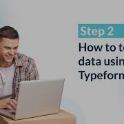 Step 2 How To Test Data Using Typeform