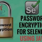 How To Enocde Password For Selenium Using Java
