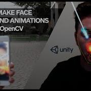 HOW TO MAKE FACE FILTERS AND ANIMATIONS WITH UNITY AND OPENCV