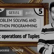 Basic Operations Of Tuples In Tamil Problem Solving And Python Programming In Tamil GE3151 Unit 4