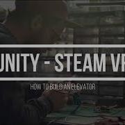Unity SteamVR How To Build An Elevator