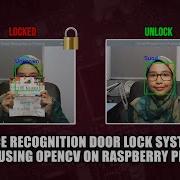 Face Recognition Door Lock Using OpenCV On Raspberry Pi