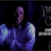 Michael Jackson 2 Bad AC Live Feel Mix