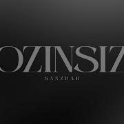 SANZHAR Ozinsiz Official Lyric Video